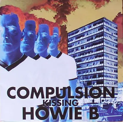 Compulsion Kissing Howie B. - Juvenile Scene Detective