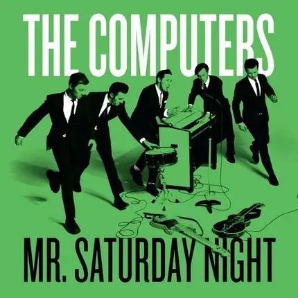 COMPUTERS - MR SATURDAY NIGHT