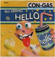 Con-Gas - My Friend Hello