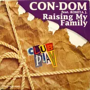 Con-Dom - Raising My Family