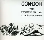 Con-Dom - THE EIGHTH PILLAR