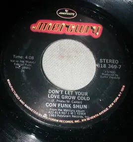 Confunkshun - Don't Let Your Love Grow Cold / Lovin' Fever