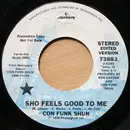 7inch Vinyl Single - Con Funk Shun - Sho Feels Good To Me - Promo Copy