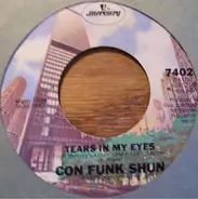 Con Funk Shun - Tears In My Eyes