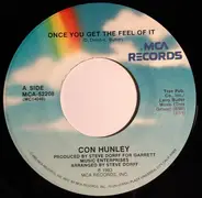 Con Hunley - Once You Get The Feel Of It