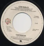 Con Hunley - Confidential / I Still Have Dreamin'