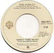 Con Hunley - Honky Tonk Heart / You've Still Got A Place In My Heart