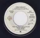 7inch Vinyl Single - Con Hunley - You've Still Got A Place In My Heart