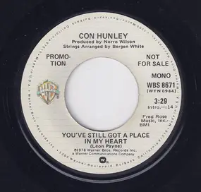 Con Hunley - You've Still Got A Place In My Heart