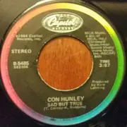 7inch Vinyl Single - Con Hunley - Nobody Ever Gets Enough Love / Sad But True