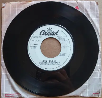 Con Hunley - I'd Rather Be Crazy