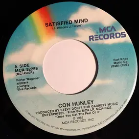 Con Hunley - Satisfied Mind / Let Me Love You Once Before You Go