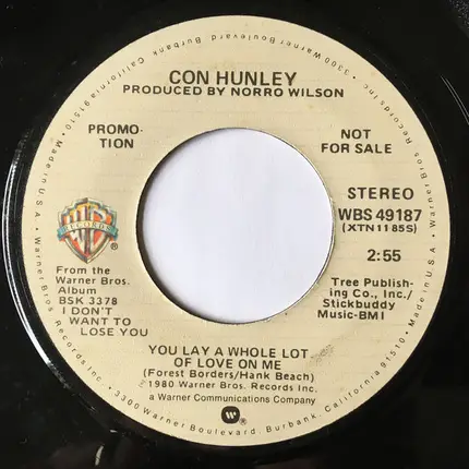 Con Hunley - You Lay A Whole Lot Of Love On Me