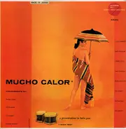 Conte Candoli , Jack Costanzo , Chuck Flores , Russ Freeman , Mike Pacheco , Art Pepper , Bill Perk - Mucho Calor (Much Heat)