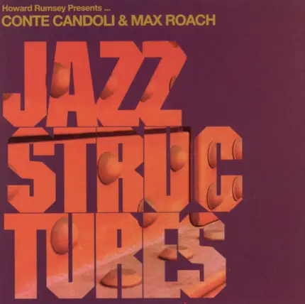 Conte Candoli & Max Roach - Jazz Structures