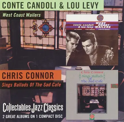 Conte Candoli & Lou Levy / Chris Connor - West Coast Wailers / Sings Ballads Of The Sad Cafe