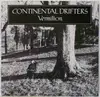 LP - Continental Drifters - Vermilion