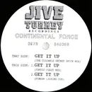 12inch Vinyl Single - Continental Force - Get It Up
