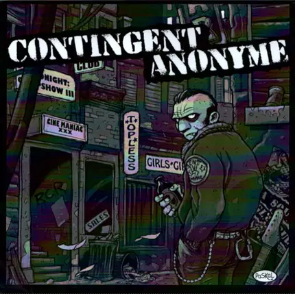 Contingent Anonyme - L'aventure De La Rue
