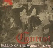 The Control - BALLAD OF THE WORKING MAN