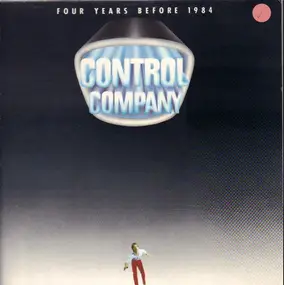 Control Company - Four Years Before 1984