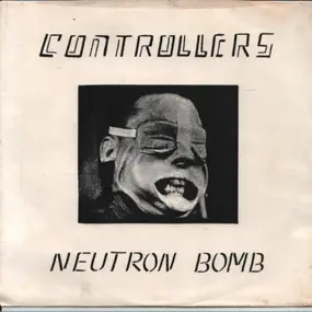 The Controllers - Neutron Bomb