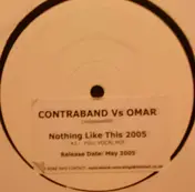 Contraband - Nothing Like This 2005