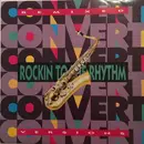 12inch Vinyl Single - Convert - Rockin To The Rhythm (Remixed Versions)