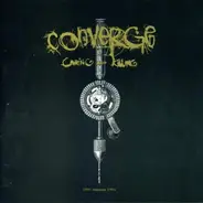 Converge - Caring And Killing
