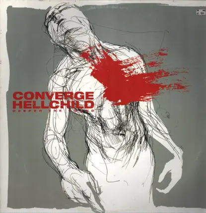 Converge / Hellchild - Deeper the Wound