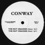 Conway - The Nut Cracker / The Struggle