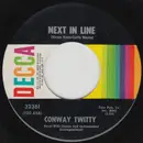 7inch Vinyl Single - Conway Twitty - Next In Line