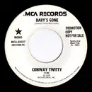 7inch Vinyl Single - Conway Twitty - Baby's Gone / Dim Lonely Places