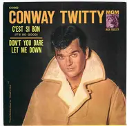 Conway Twitty - C'est Si Bon (It's So Good)