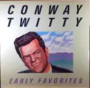 LP - Conway Twitty - Early Favorites