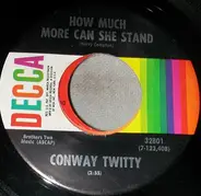 Conway Twitty - How Much More Can She Stand