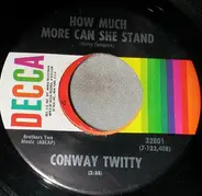 Conway Twitty - How Much More Can She Stand