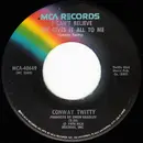 7inch Vinyl Single - Conway Twitty - I Can't Believe She Gives It All To Me