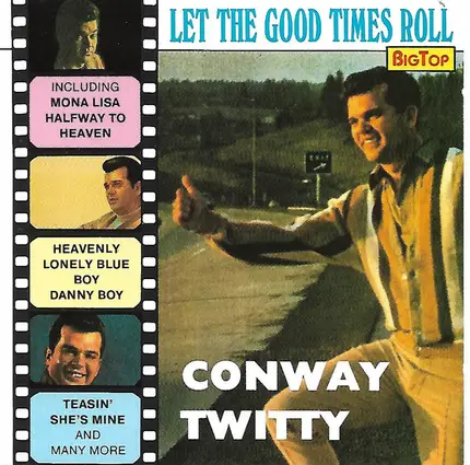 Conway Twitty - Let The Good Times Roll