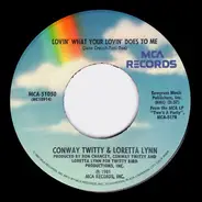 Conway Twitty & Loretta Lynn - Lovin' What Your Lovin' Does To Me