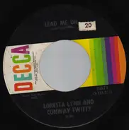 Conway Twitty & Loretta Lynn - Lead Me On / Four Glass Walls