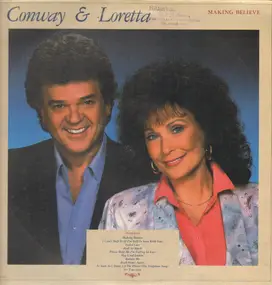 Conway Twitty & Loretta Lynn - Making Believe