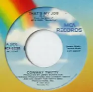 Conway Twitty - That's My Job