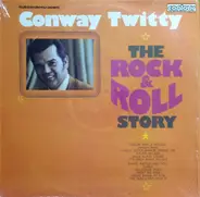 Conway Twitty - The Rock & Roll Story