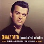 Conway Twitty - The Rock'N'Roll Collection