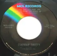 Conway Twitty - This Time I've Hurt Her More