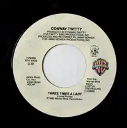 Conway Twitty - Three Times A Lady