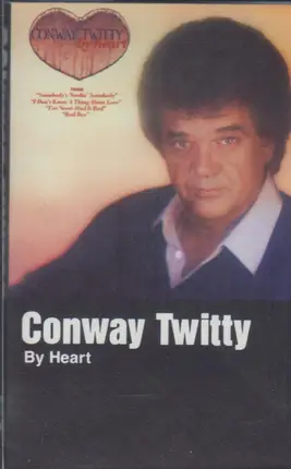 Conway Twitty - By Heart