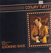 Conway Twitty - Looking Back