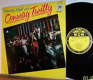 Conway Twitty - Saturday Night With